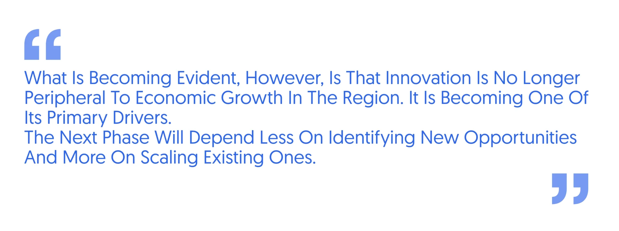 innovation is no longer peripheral to economic growth